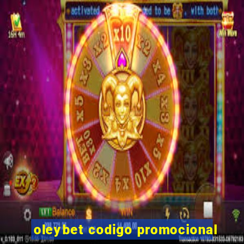 oleybet codigo promocional